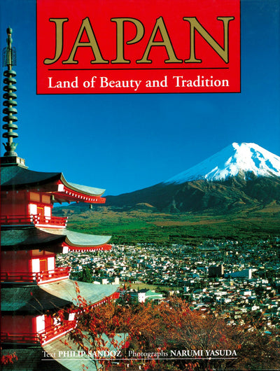 Cover image for Japan Land of Beauty & Tradition, isbn: 9781462916801