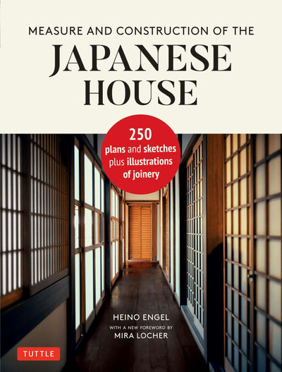 Cover image for Measure and Construction of the Japanese House, isbn: 9781462916849