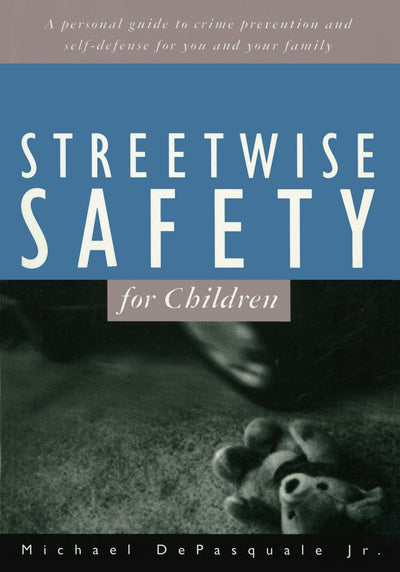 Cover image for Streetwise Safety for Children, isbn: 9781462917082