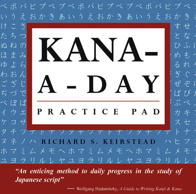 Cover image for Kana a Day Practice Pad, isbn: 9781462917457