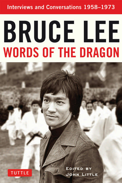 Cover image for Bruce Lee Words of the Dragon, isbn: 9781462917877