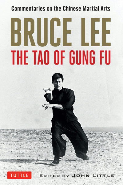 Cover image for Bruce Lee The Tao of Gung Fu, isbn: 9781462917884