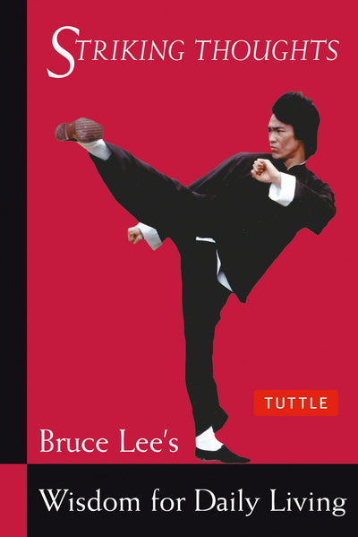 Cover image for Bruce Lee Striking Thoughts, isbn: 9781462917921