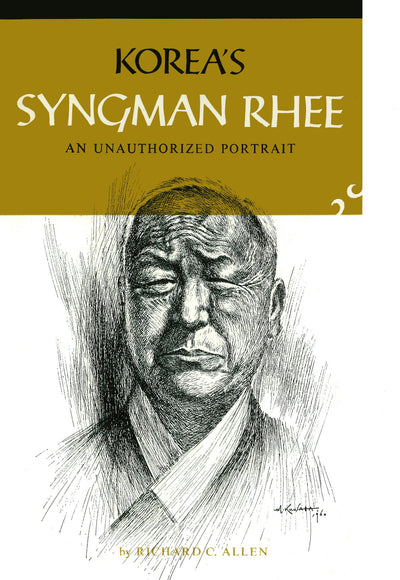 Cover image for Korea's Syngman Rhee, isbn: 9781462918096