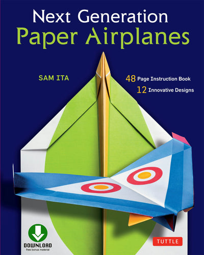 Cover image for Next Generation Paper Airplanes Ebook, isbn: 9781462918232