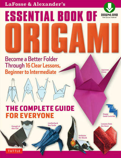 Cover image for LaFosse & Alexander's Essential Book of Origami, isbn: 9781462918874