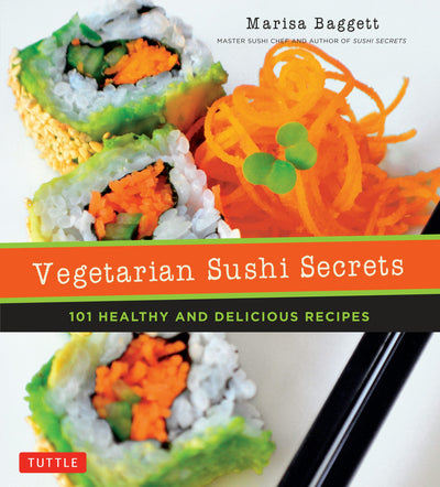 Cover image for Vegetarian Sushi Secrets, isbn: 9781462918980