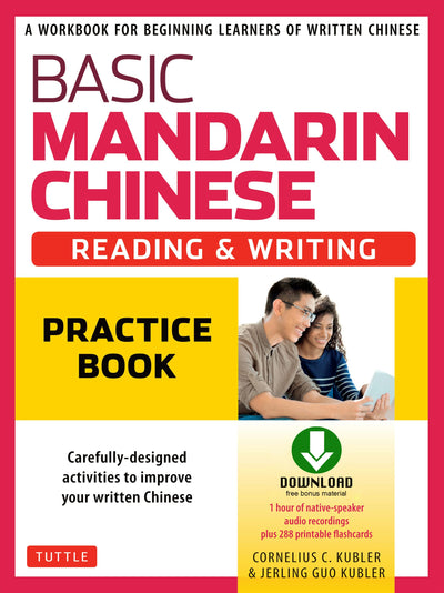 Cover image for Basic Mandarin Chinese - Reading & Writing Practice Book, isbn: 9781462919307