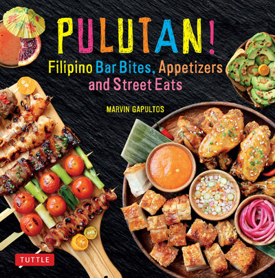 Cover image for Pulutan! Filipino Bar Bites, Appetizers and Street Eats, isbn: 9781462920365