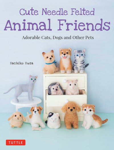 Cover image for Cute Needle Felted Animal Friends, isbn: 9781462920587