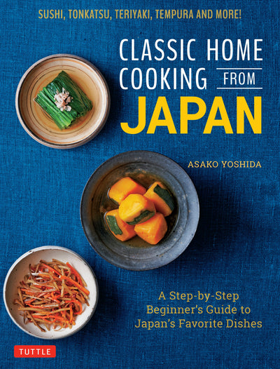 Cover image for Classic Home Cooking from Japan, isbn: 9781462921232
