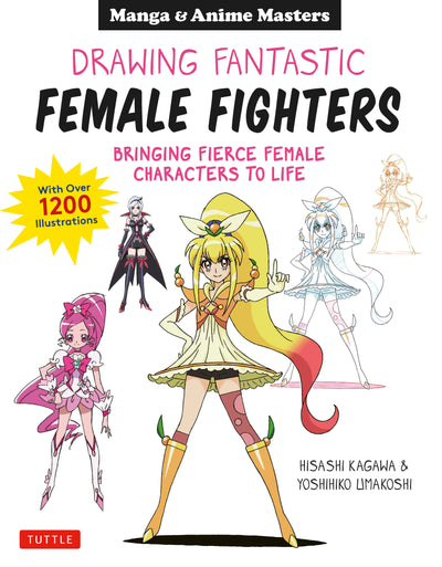 Cover image for Drawing Fantastic Female Fighters, isbn: 9781462921485