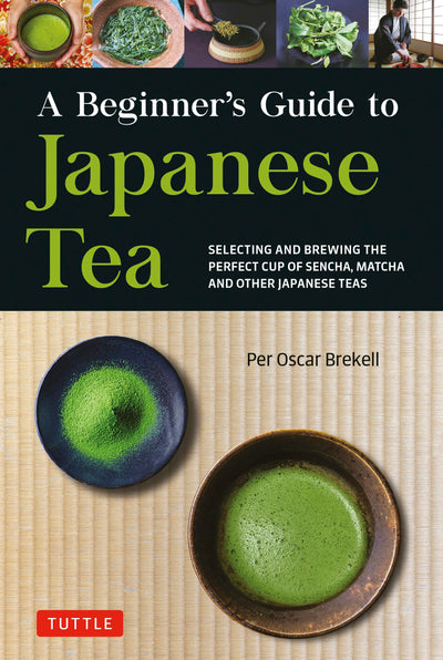 Cover image for Beginner's Guide to Japanese Tea, isbn: 9781462922567