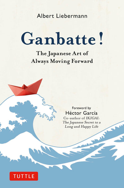 Cover image for Ganbatte!, isbn: 9781462922703