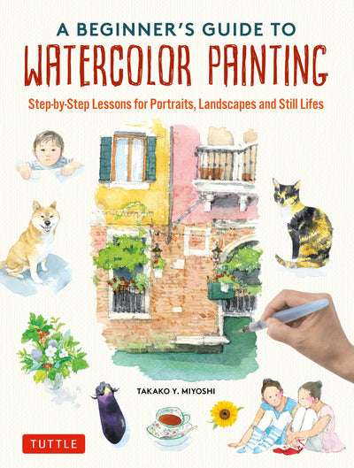Cover image for Beginner's Guide to Watercolor Painting, isbn: 9781462924035