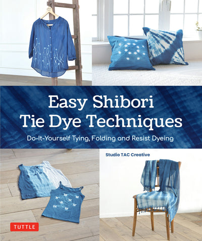 Cover image for Easy Shibori Tie Dye Techniques, isbn: 9781462924103