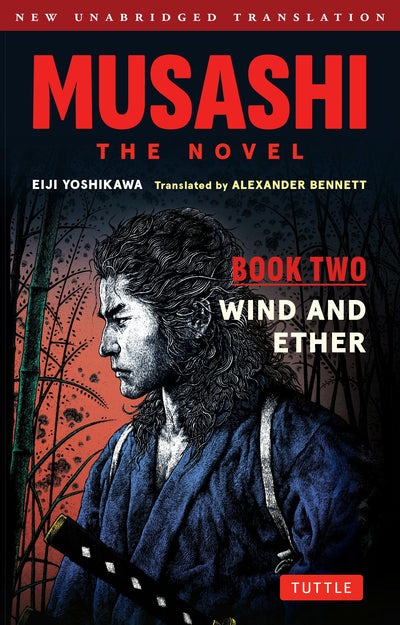 Cover image for Musashi: Book Two - Wind & Ether - The Novel, isbn: 9781462925384