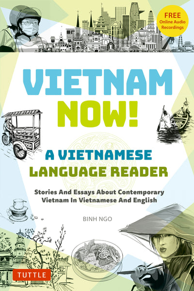 Cover image for Vietnam Now! A Vietnamese Language Reader, isbn: 9781462925537