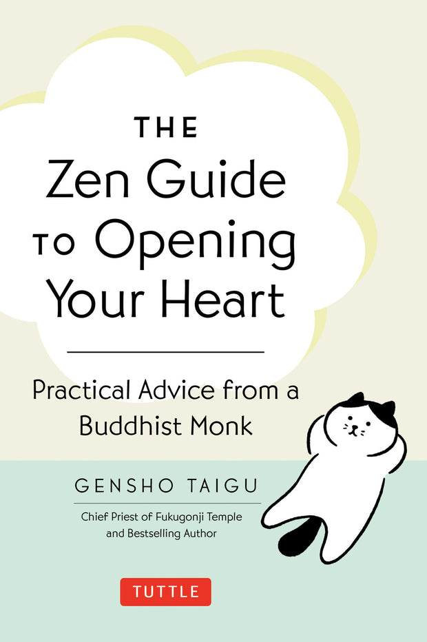 Cover image for Zen Guide to Opening Your Heart, isbn: 9781462925698