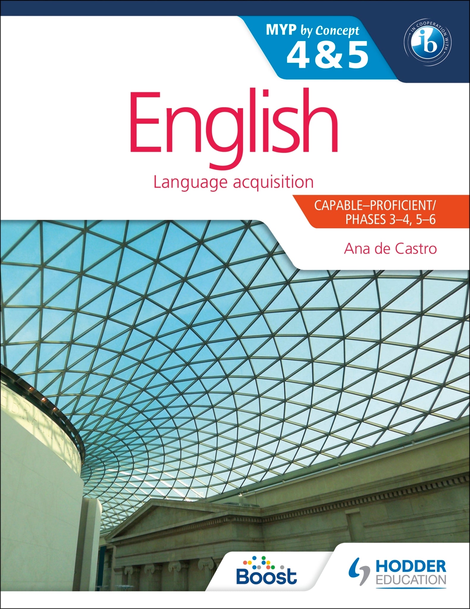 Cover image for English for the IB MYP 4 & 5 (Capable–Proficient/Phases 3-4, 5-6 ISBN 9781471868450