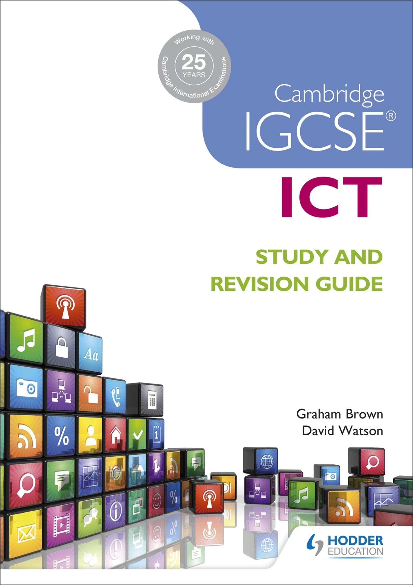 Cover image for Cambridge IGCSE ICT Study and Revision Guide ISBN 9781471890338