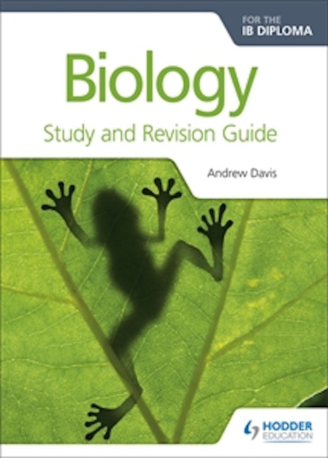 Book cover image for Biology for the IB Diploma Study and Revision Guide ISBN: 9781471899706