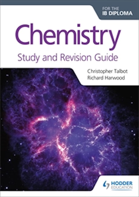Book cover image for Chemistry for the IB Diploma Study and Revision Guide ISBN: 9781471899713