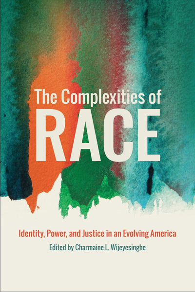 Cover image for The Complexities of Race, isbn: 9781479801398