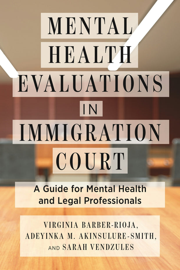 Cover image for Mental Health Evaluations in Immigration Court, isbn: 9781479802609