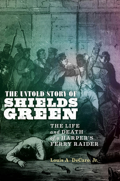 Cover image for The Untold Story of Shields Green, isbn: 9781479802807