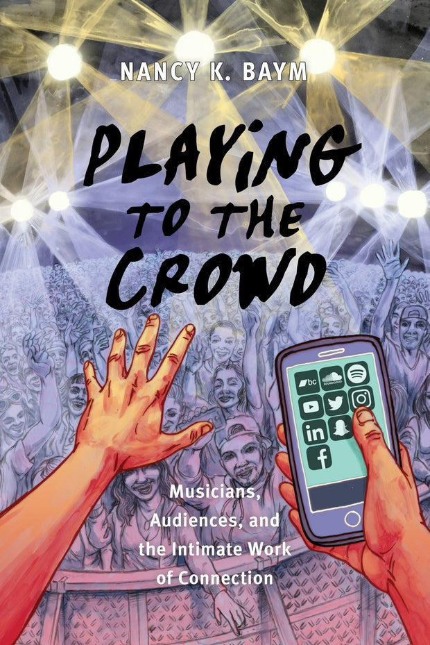Cover image for Playing to the Crowd, isbn: 9781479803033