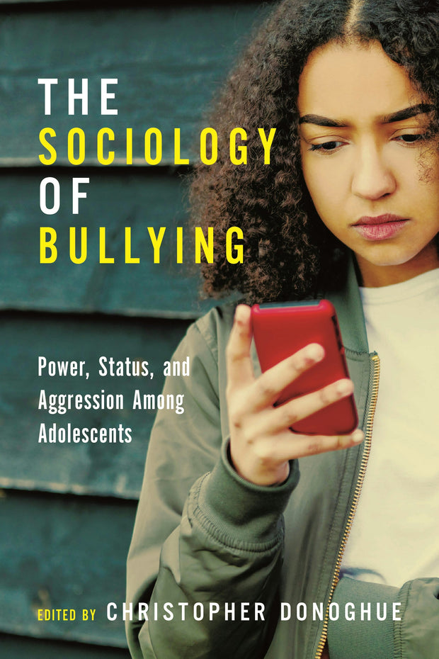 Cover image for The Sociology of Bullying, isbn: 9781479803897