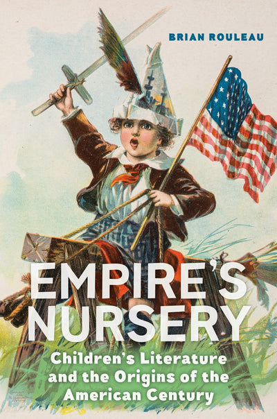 Cover image for Empire's Nursery, isbn: 9781479804504