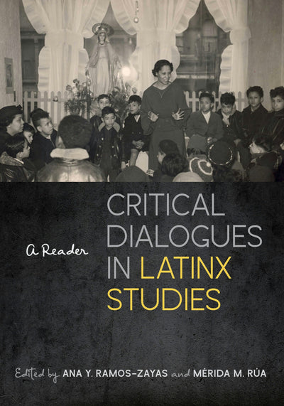Cover image for Critical Dialogues in Latinx Studies, isbn: 9781479805181