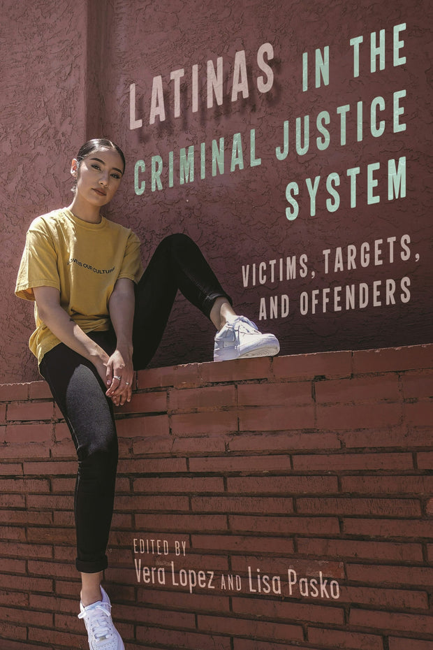 Cover image for Latinas in the Criminal Justice System, isbn: 9781479806324