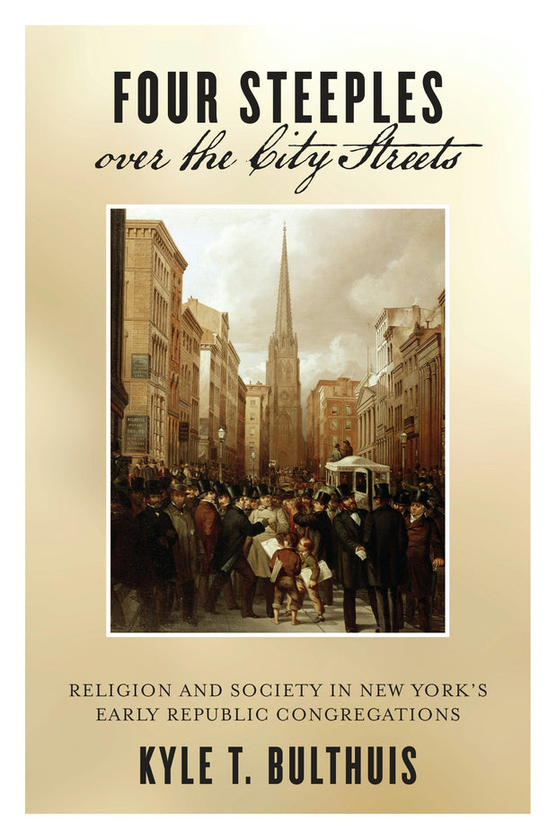Cover image for Four Steeples over the City Streets, isbn: 9781479807932