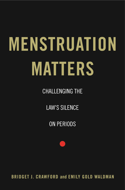 Cover image for Menstruation Matters, isbn: 9781479809691