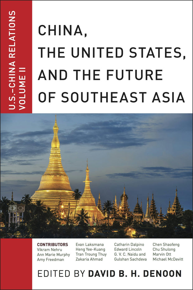 Cover image for China, The United States, and the Future of Southeast Asia, isbn: 9781479810208