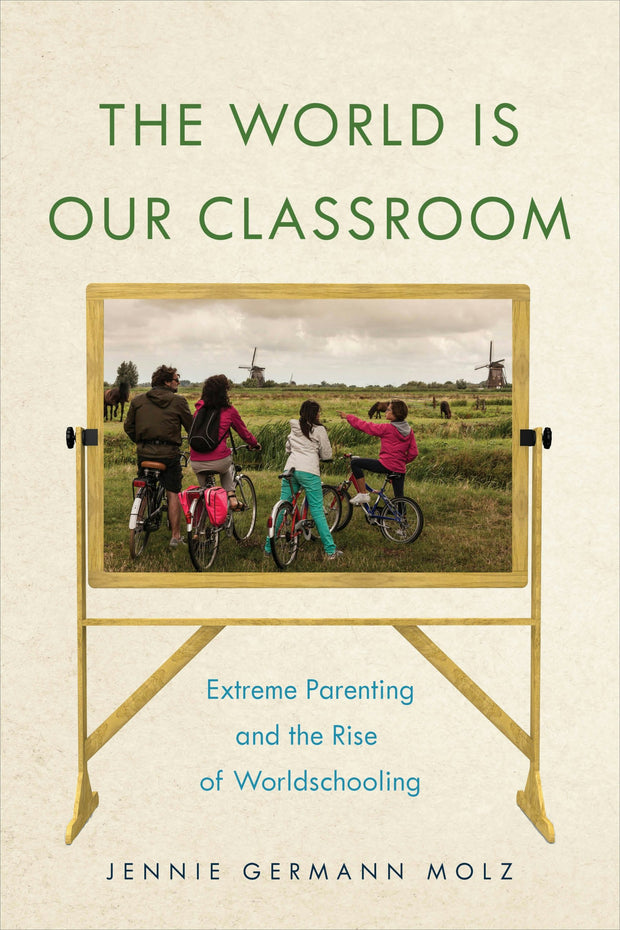 Cover image for The World Is Our Classroom, isbn: 9781479810550