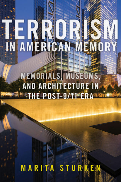 Cover image for Terrorism in American Memory, isbn: 9781479811717