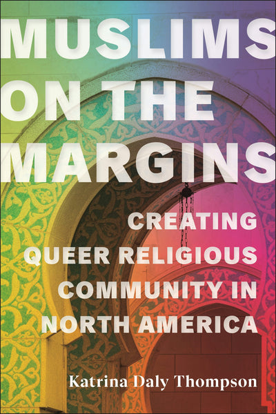 Cover image for Muslims on the Margins, isbn: 9781479814367