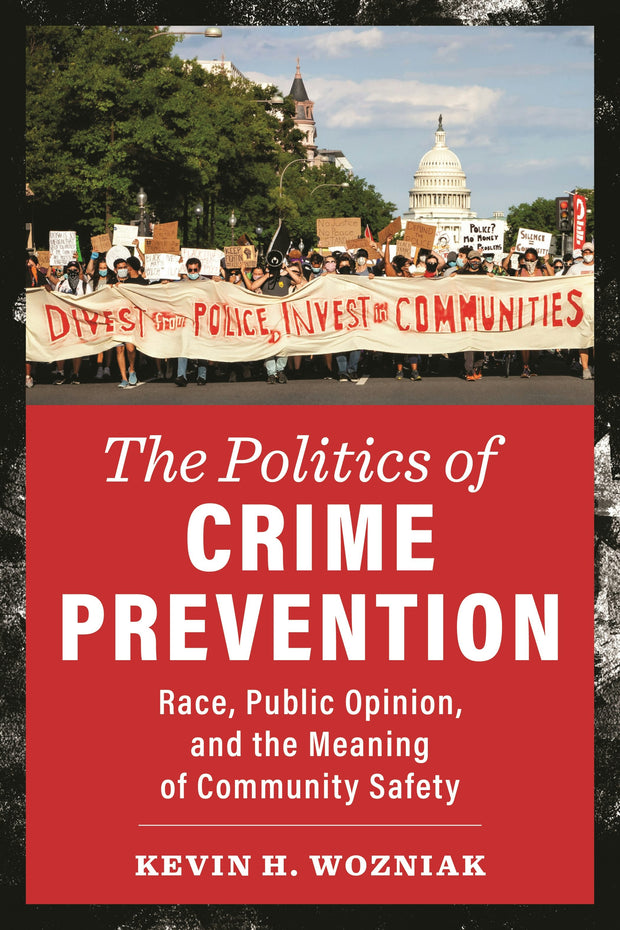 Cover image for The Politics of Crime Prevention, isbn: 9781479815777