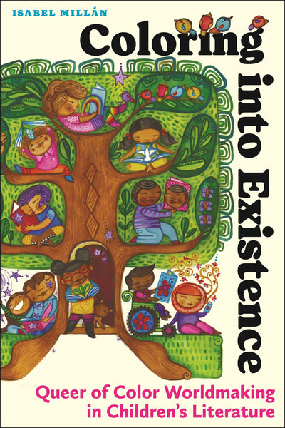 Cover image for Coloring into Existence, isbn: 9781479817009