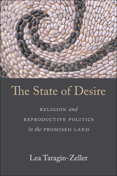 Cover image for The State of Desire, isbn: 9781479817375