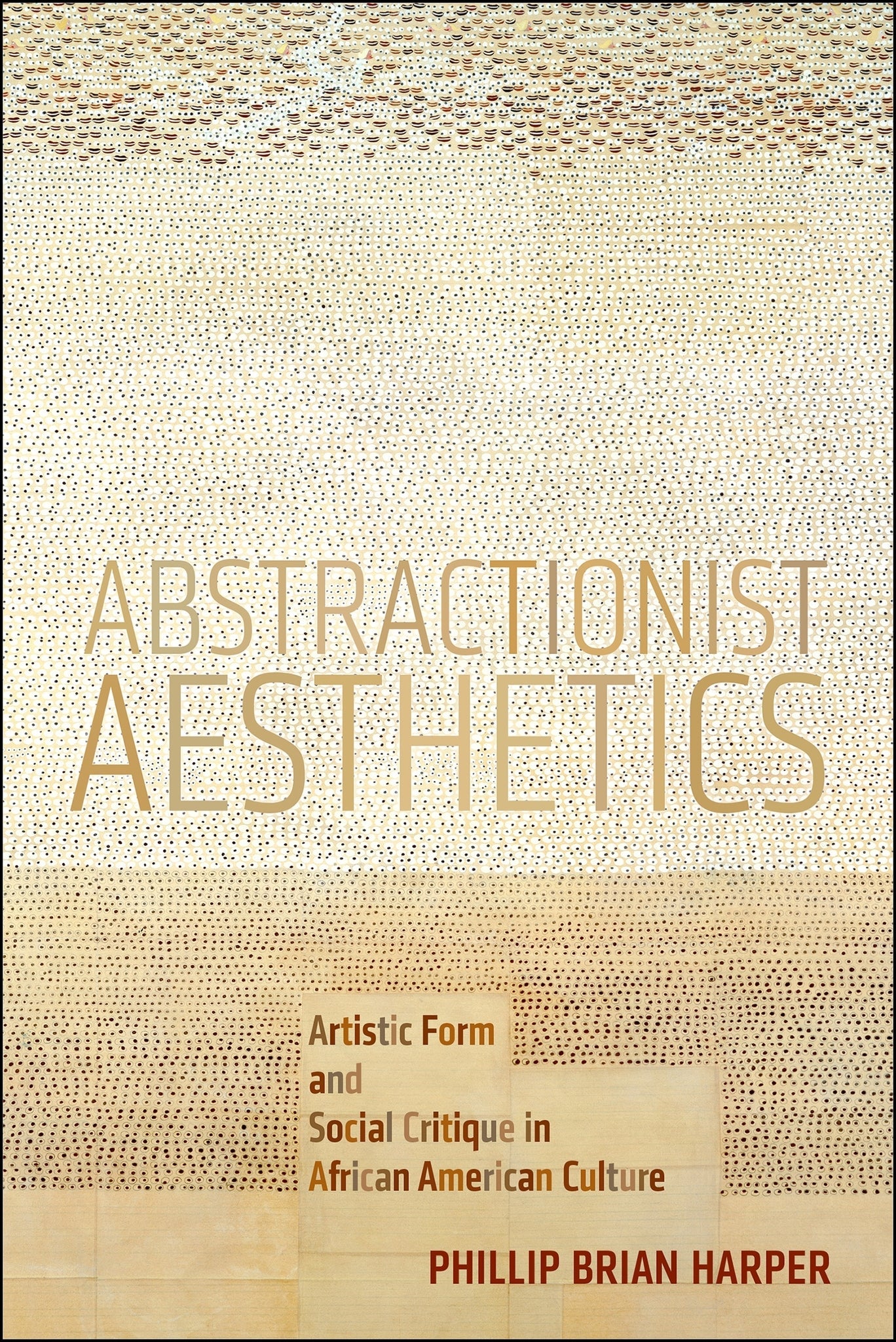 Cover image for Abstractionist Aesthetics ISBN 9781479818365