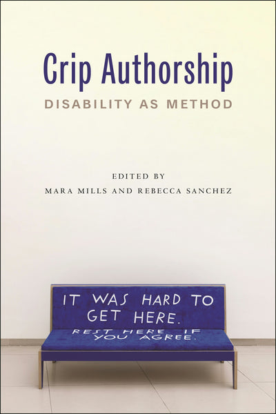 Cover image for Crip Authorship, isbn: 9781479819386