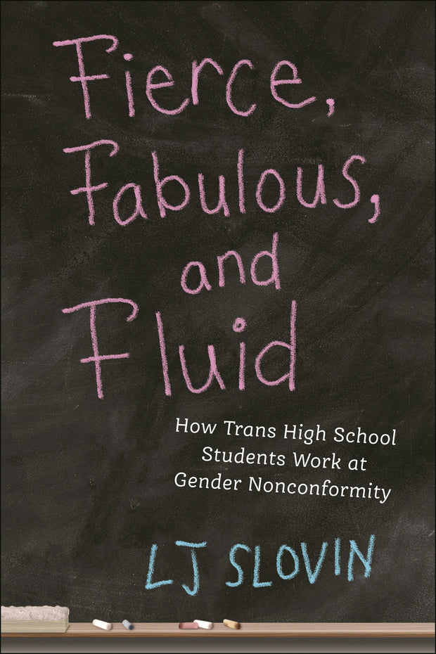 Cover image for Fierce, Fabulous, and Fluid, isbn: 9781479819614