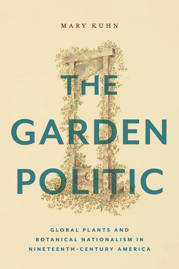 Cover image for The Garden Politic, isbn: 9781479820160