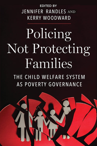 Cover image for Policing Not Protecting Families, isbn: 9781479820603