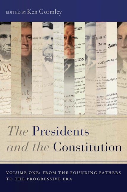 Book cover image for The Presidents and the Constitution, Volume One ISBN: 9781479823239